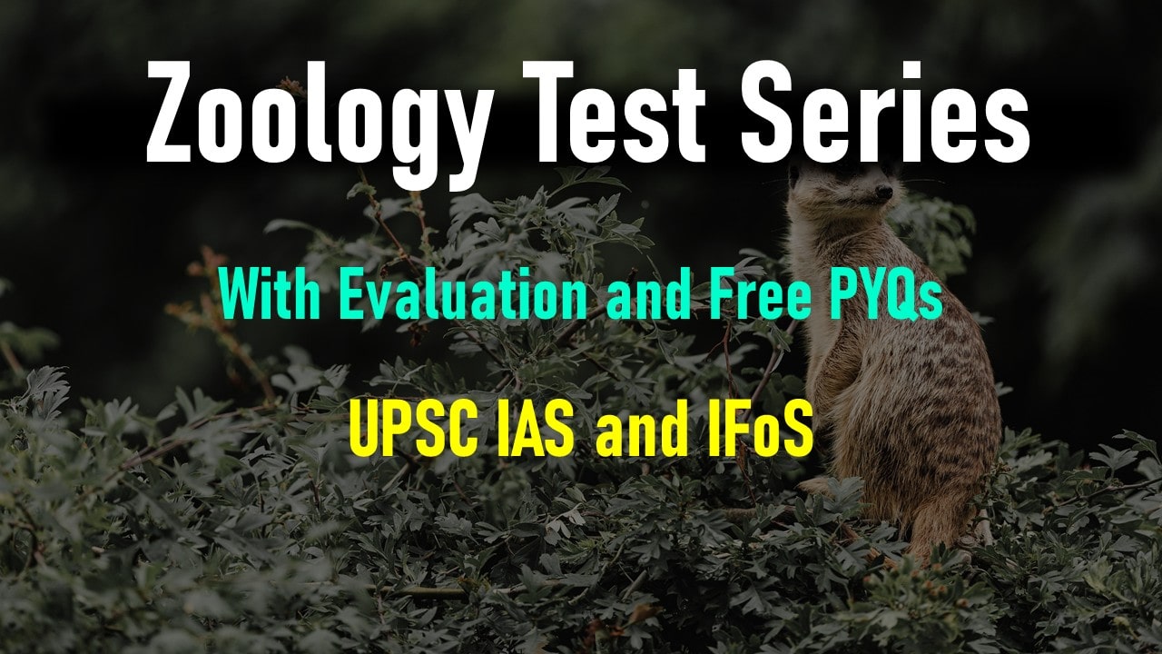 Zoology Optional Test Series for UPSC IAS IFoS 2026 / 2027